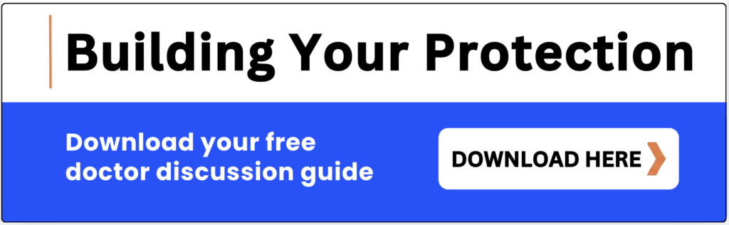 Building Your Protection: Download your free doctor discussion guide
