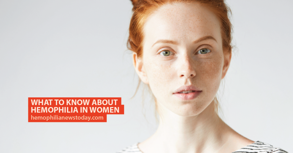 What to Know About Hemophilia in Women - Hemophilia News Today